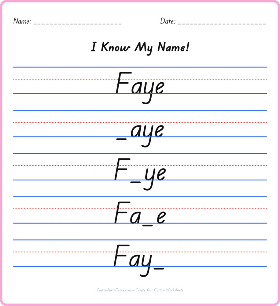 Free Faye custom name tracing - fill-in-the-blank free worksheet