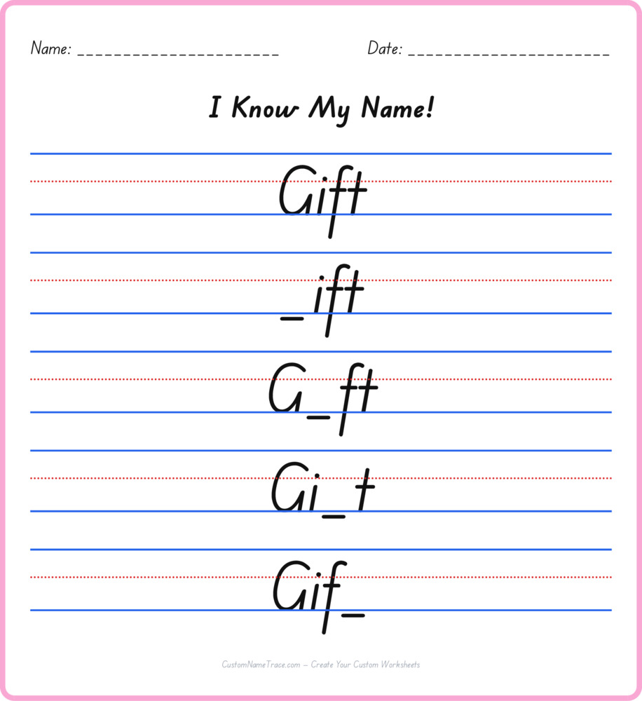 Free Gift custom name tracing - fill-in-the-blank free worksheet