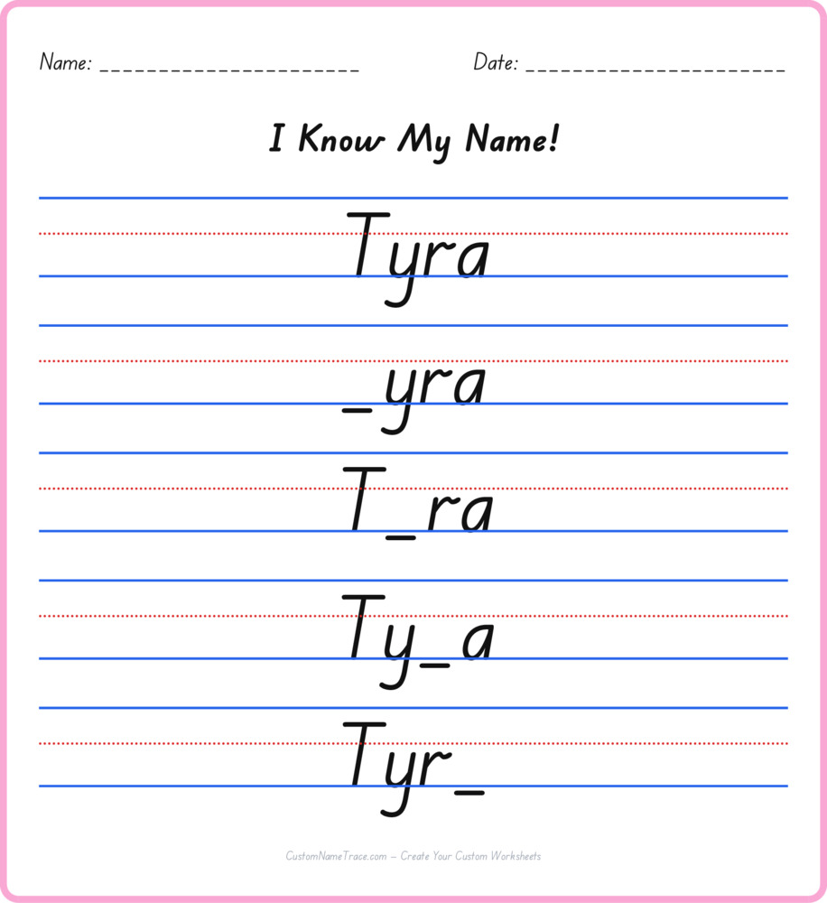 Free Tyra custom name tracing - fill-in-the-blank free worksheet